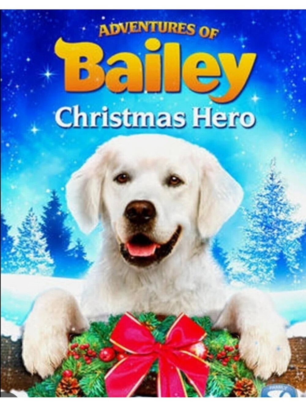 Adventures of Bailey: Christmas Hero [ DVD 2012 ] Family Adventure  Time: 1HR